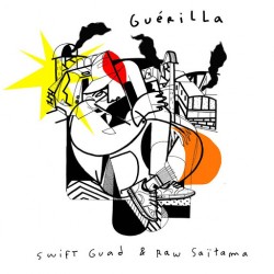 Swift Guad x Raw Saitama "Guerilla" cd plexi