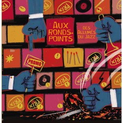 Les Allumés du Jazz "Aux ronds-points des allumés du jazz" Vinyle