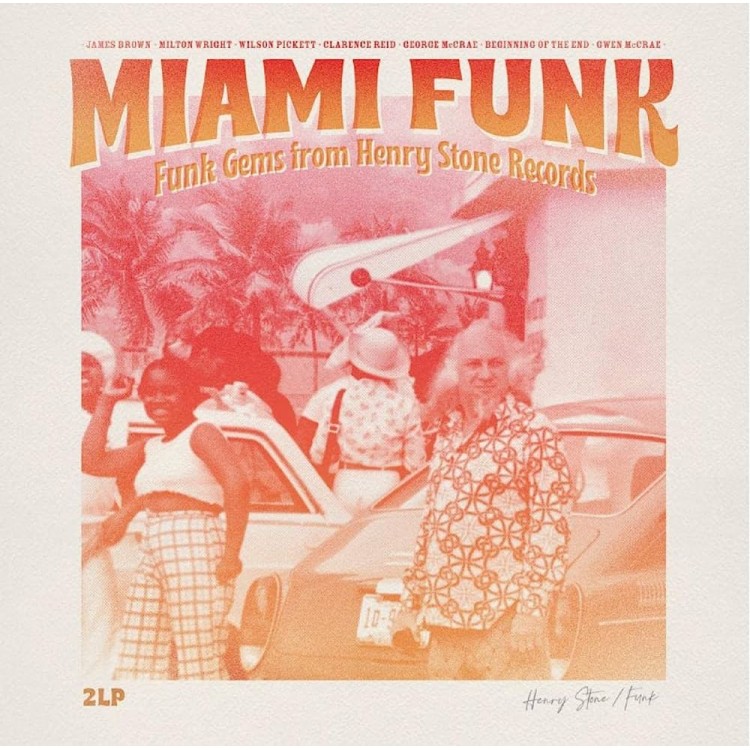 Miami Funk "Funk Gems from Henry Stone Records" Double Vinyle