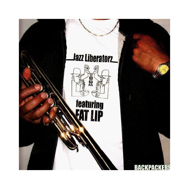 Jazz Liberatorz feat Fat Lip "Backpackers" Vinyle
