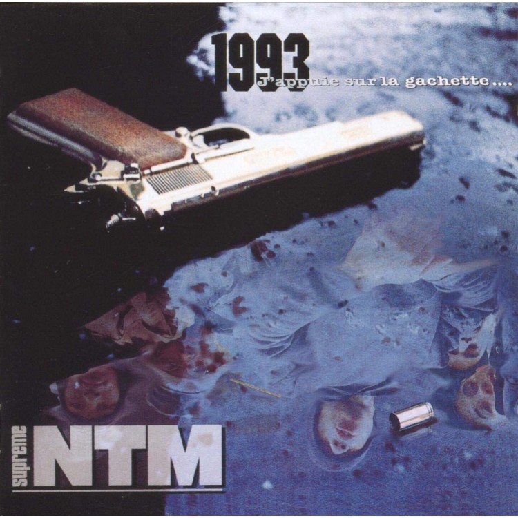 Suprême NTM "1993 j'appuie sur la gachette..." Vinyle