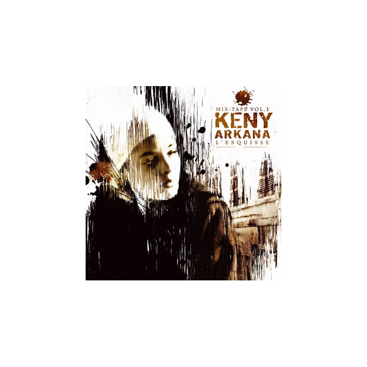 Keny Arkana Mix-Tape vol 1 "L'esquisse" CD Plexi