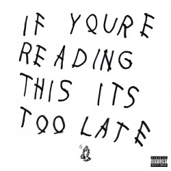 Drake "If You're Reading This it's too Late" CD Plexi