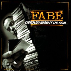 Fabe "Détournement De Son" CD Plexi