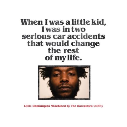 The Koreatown Oddity "Little Dominique Nosebleed" Double Vinyle