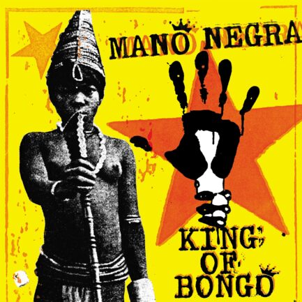 Mano Negra "King of Bongo" Vinyle Simple Gatefold