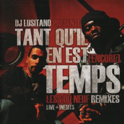 cd Dj Lusitano présente Less du Neuf Remixes Tant qu'il en est temps